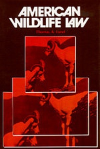 Bild: American Wildlife Law - University of California Press