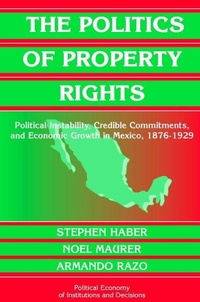 Enlarge image Cover: The Politics of Property Rights - Cambridge University Press
