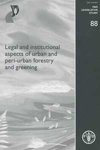 Abbildung von: Legal and Institutional Aspects of Urban and Peri-urban Forestry and Greening - Food & Agriculture Organization of the United Nations (FAO)