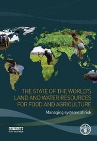 Bild: The state of the world's land and water resources - Food & Agriculture Organization of the United Nations (FAO)