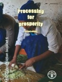 Enlarge image Cover: Processing for prosperity - Food & Agriculture Organization of the United Nations (FAO)