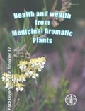 Cover: Health and wealth from medicinal aromatic plants - Food & Agriculture Organization of the United Nations (FAO)