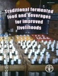 Cover: Traditional fermented food and beverages for improved livelihoods - Food & Agriculture Organization of the United Nations (FAO)