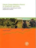 Cover: Climate change mitigation finance for smallholder agriculture - Food & Agriculture Organization of the United Nations (FAO)