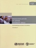 Cover: Residue evaluation of certain veterinary drugs - Food & Agriculture Organization of the United Nations (FAO)