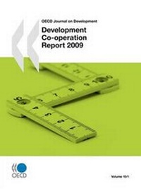 Enlarge image Cover: OECD Journal on Development: Development Co-operation Report 2009 - Organization for Economic Co-operation and Development (OECD)