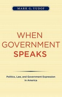 Abbildung von: When Government Speaks - University of California Press