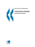 Cover: Etudes Du Centre De D?Veloppement L'?Conomie Mondiale: Statistiques Historiques - Organization for Economic Co-operation and Development (OECD)