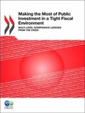Cover: Making the Most of Public Investment in a Tight Fiscal Environment - Organization for Economic Co-operation and Development (OECD)