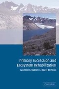 Cover: Primary Succession and Ecosystem Rehabilitation - Cambridge University Press