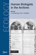 Cover: Human Biologists in the Archives - Cambridge University Press