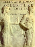 Cover: Greek and Roman Sculpture in America - University of California Press