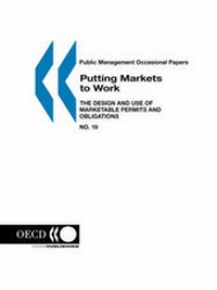 Abbildung von: Putting Markets to Work: The Design and Use of Marketable Permits and Obligations - Organization for Economic Co-operation and Development (OECD)