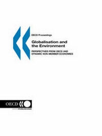 Abbildung von: Globalisation and Environment: Perspectives from OECD amd Dynamic Non-member Economies - Organization for Economic Co-operation and Development (OECD)