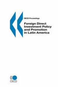 Abbildung von: Foreign Direct Investment Policy and Promotion in Latin America - Organization for Economic Co-operation and Development (OECD)