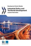 Cover: Industrial policy and territorial development - Organization for Economic Co-operation and Development (OECD)