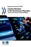 Cover: Capital markets in the Dominican Republic - Organization for Economic Co-operation and Development (OECD)