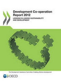 Enlarge image Cover: Development Co-operation Report 2012 - Organization for Economic Co-operation and Development (OECD)