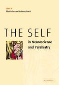 Cover: The Self in Neuroscience and Psychiatry - Cambridge University Press