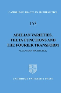 Abbildung von: Abelian Varieties, Theta Functions and the Fourier Transform - Cambridge University Press