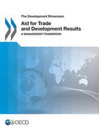 Enlarge image Cover: Aid for trade and development results - Organization for Economic Co-operation and Development (OECD)