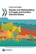 Cover: Gender and statebuilding in fragile and conflict-affected states - Organization for Economic Co-operation and Development (OECD)