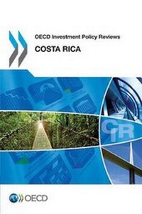 Enlarge image Cover: Costa Rica 2013 - Organization for Economic Co-operation and Development (OECD)
