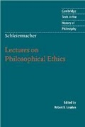 Cover: Schleiermacher: Lectures on Philosophical Ethics - Cambridge University Press