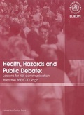 Cover: Health, Hazards and Public Debate - WHO Regional Office for Europe