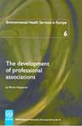 Cover: Environmental Health Services in Europe: Development of Professional Associations v. 6 - WHO Regional Office for Europe