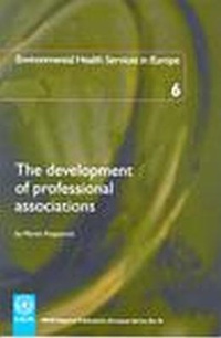 Abbildung von: Environmental Health Services in Europe: Development of Professional Associations v. 6 - WHO Regional Office for Europe