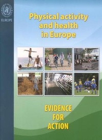 Enlarge image Cover: Physical Activity and Health in Europe - WHO Regional Office for Europe