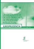 Cover: La Observancia de Los Derechos de Propiedad Intelectual - Jurisprudencia - World Intellectual Property Organization