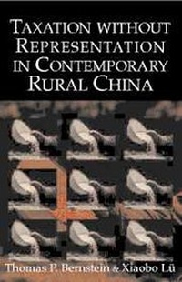 Enlarge image Cover: Taxation without Representation in Contemporary Rural China - Cambridge University Press