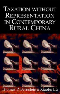 Enlarge image Cover: Taxation without Representation in Contemporary Rural China - Cambridge University Press