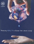 Cover: Protecting Health in Europe from Climate Change - WHO Regional Office for Europe