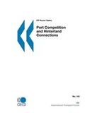 Cover: Port Competition and Hinterland Connections - European Conference of Ministers of Transport