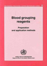 Enlarge image Cover: Blood grouping reagents - WHO Regional Office for the Eastern Mediterranean