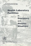 Cover: Health Laboratory Facilities in Emergency and Disaster Situations - WHO Regional Office for the Eastern Mediterranean