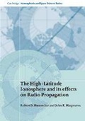 Cover: The High-Latitude Ionosphere and its Effects on Radio Propagation - Cambridge University Press