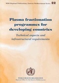 Cover: Plasma Fractionation Programme for Developing Countries - WHO Regional Office for the Eastern Mediterranean