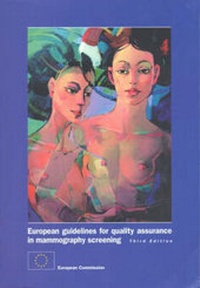 Enlarge image Cover: European Guidelines for Quality Assurance in Mammography Screening - Office for Official Publications of the European Communities