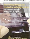 Cover: Basic Histopathology and Anatomical Pathology Services for Developing Countries with Variable Resources - WHO Regional Office for the Eastern Mediterranean