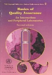 Enlarge image Cover: Basics of Quality Assurance for Intermediate and Peripheral Laboratories - WHO Regional Office for the Eastern Mediterranean