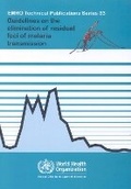 Cover: Guidelines for the Elimination of Residual Foci of Malaria Transmission - WHO Regional Office for the Eastern Mediterranean