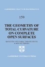 Cover: The Geometry of Total Curvature on Complete Open Surfaces - Cambridge University Press