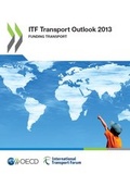 Cover: ITF Transport Outlook 2013 - European Conference of Ministers of Transport