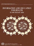 Cover: Information and education for health in South-East Asia - WHO Regional Office for South East Asia