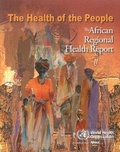 Cover: The Health of the People : The African Regional Health Report - WHO Regional Office for Europe