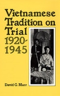 Cover: Vietnamese Tradition on Trial, 1920-1945 - University of California Press